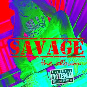 Savage (Explicit)