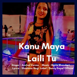 Kanu Maya Laili Tu