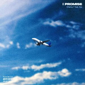 I promise(feat. Koi) (Explicit)