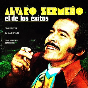 Álvaro Zermeño el de los éxitos