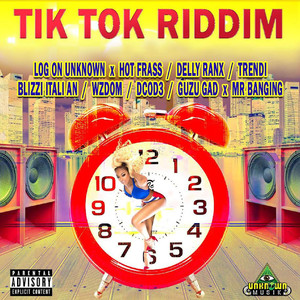 Tik Tok Riddim (Explicit)