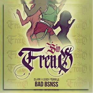 Sin freno(feat. Baby Temple) (Explicit)