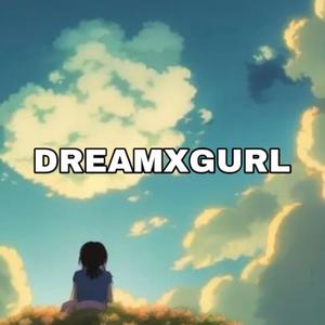 DREAMXGURL (feat. Kazuma & Koi Nova)