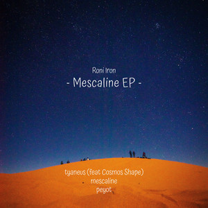 Mescaline EP