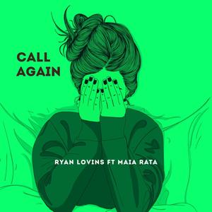 Call Again(feat. Maia Rata) (Explicit)