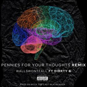 Pennies For Your Thoughts (Remix|Explicit)