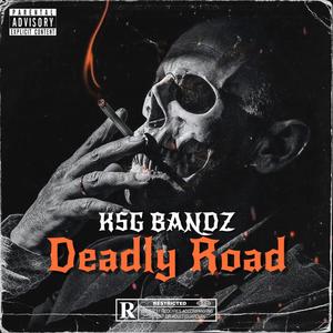Deadly Road (Explicit)