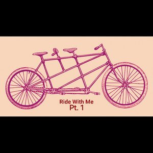 Ride With Me, Pt.1 (Explicit)