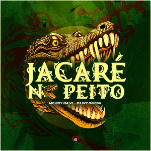 Jacaré no Peito (Explicit)