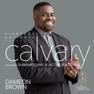 Calvary (feat. Durward Davis & Jacqueline Echols)