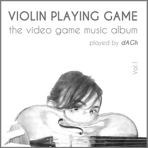 Violin Playing Game (Vol.1) - dAGh