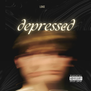 Depressed (Explicit)