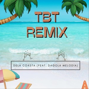 Tbt Remix (feat. El Dago)