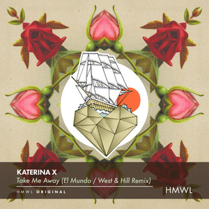 Take Me Away (El Mundo, West & Hill Remix)