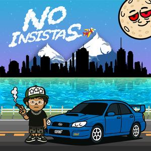 No insistas (Explicit)