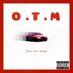 O.T.M (Explicit)