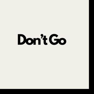 Don't Go (feat. @DB! & @prodbulldog)