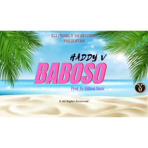 Baboso (feat. Haddy V)