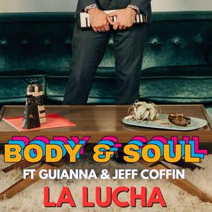 Body and Soul (feat. Guianna & Jeff Coffin)