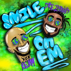 Smile On Em (feat. Dre Zounds) [Explicit]