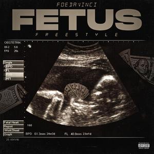 Fetus Freestyle (Explicit)