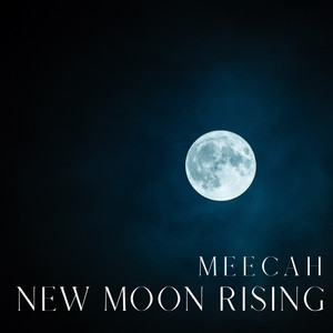 New Moon Rising (Explicit)