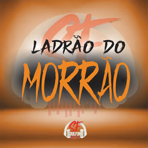 Ladrão do Morrão (Explicit)