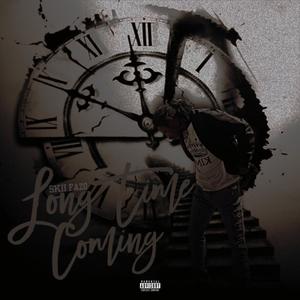 Long Time Coming (Explicit)