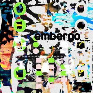 EMBERGO_ (Explicit)