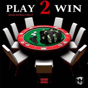 Play 2 Win (feat. Boy P) [Explicit]