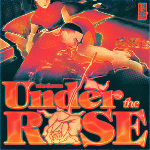 Under The Rose (Explicit)