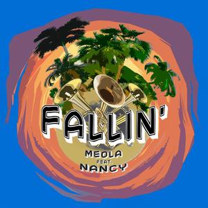 Fallin' (feat. Nancy Meola)