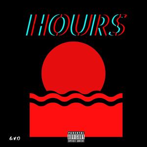 HOURS (feat. Zayuh913) [Explicit]