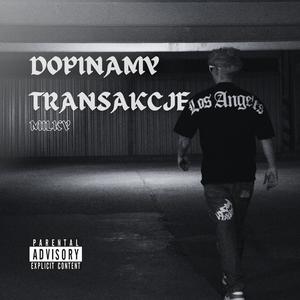 Milky - Dopinamy Transakcje (Explicit)