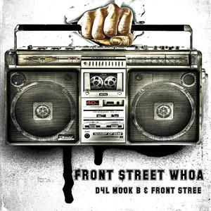 Front Street Whoa (feat. Front Stree) [Explicit]
