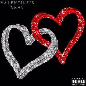 Valentine's Gray (Explicit)