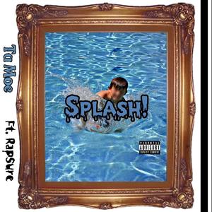 Splash (feat. Rapsure) [Explicit]