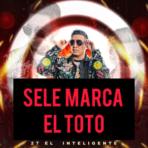 Selemarca el Toto (Explicit)
