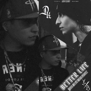 BETTER LIFE (feat. DeKleinec) (Explicit)