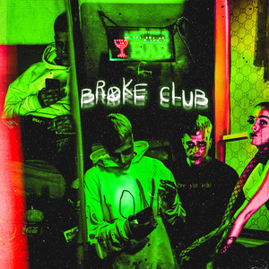 Broke Club (Explicit)