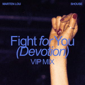 Fight for You (Devotion) (VIP Mix)