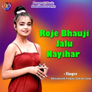 Roje Bhauji Jalu Nayihar