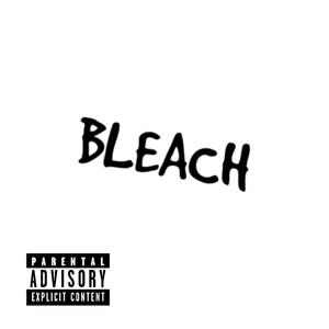 Bleach (Explicit)