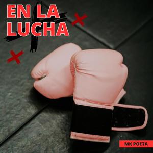 En la Lucha (feat. Rap Canario) (Explicit)