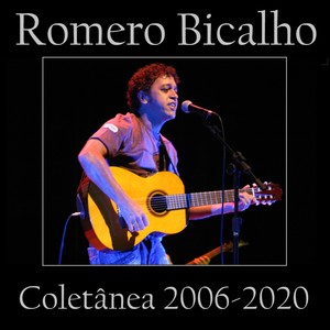 Romero Bicalho (Coletânea 2006 - 2020)