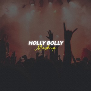 Holly Bolly Mashup