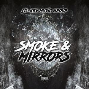 Smoke & Mirrors (Explicit)