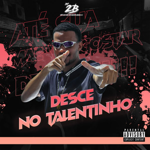 Desce no Talentinho (Explicit)