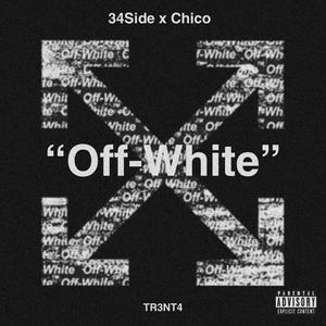 Off-White (feat. Chico) (Explicit)