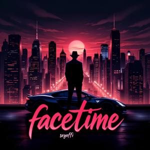 Facetime (Explicit)